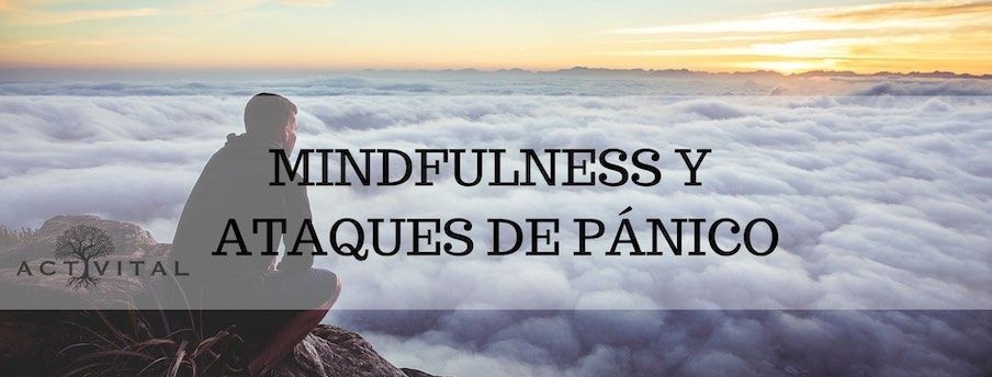 mindfulness y ataques de pánico