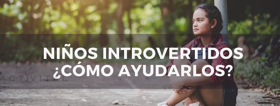 niños introvertidos como ayudarlos