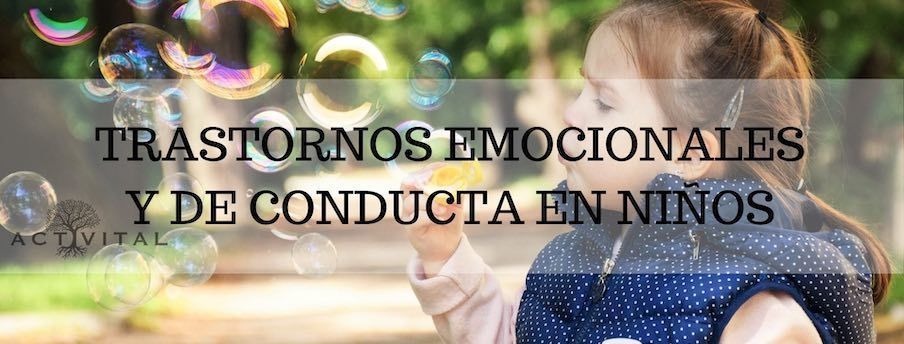 trastornos emocionales y de conducta en niños